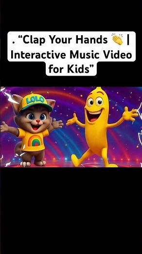 “Clap Your Hands 👏 | Interactive Music Video for Kids”