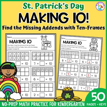 St. Patrick’s Day Making 10 Missing Addends Ten Frame Worksheets | K Math Center