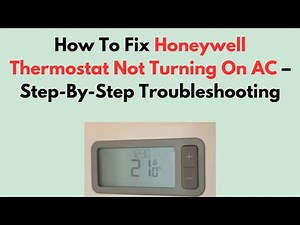 How To Fix Honeywell Thermostat Not Turning On AC – Step-By-Step Troubleshooting