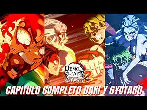 Capitulo Completo Daki y Gyutaro Guardianes de la Noche: Kimetsu no Yaiba Las Cronicas de Hinokami 2