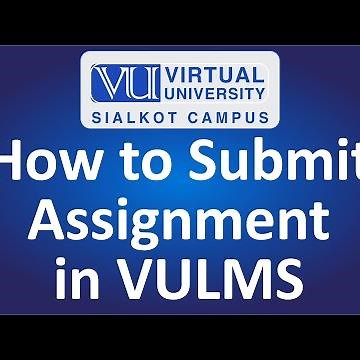 How to Submit #Assignment in #VULMS #virtualuniversity #vusialkot