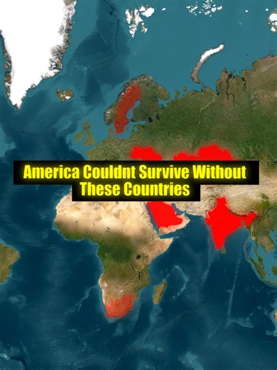 Countries America Cannot Live Without