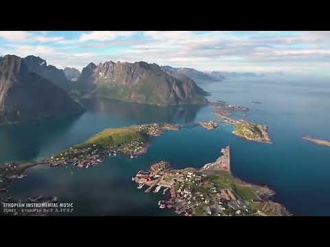 Ethiopian Best Instrumental Music with Ethiopian Landscape Scene Part 10