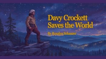 Davy Crockett Saves the World (Wonders 5th Grade) - Worksheets & PPT.