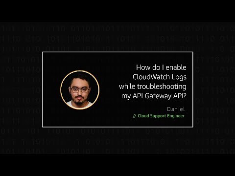 How do I enable CloudWatch Logs while troubleshooting my API Gateway API?