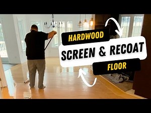 How to Revive Hardwood Floors: Step-by-Step Screen & Recoat