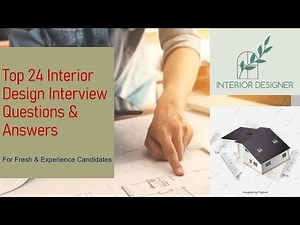 Interior Design Interview | Top 24 Q & A | for fresh and experience candidates