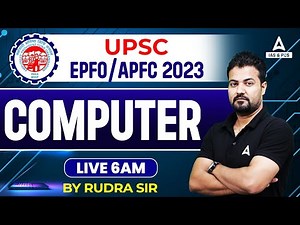 Computer for EPFO Exam | UPSC EPFO Computer Class by Rudra Sir | UPSC EPFO APFC EO/AO Exam 2023 #1