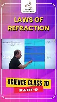 Laws of Refraction Part-9 | Light: Reflection and Refraction | CBSE Class 10 | AASOKA