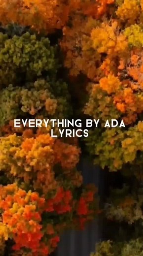 Everything by Ada Lyrics Video