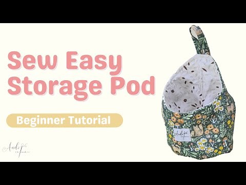 STORAGE POD | HANGING BASKET | BEGINNER FRIENDLY | SEW TO SELL