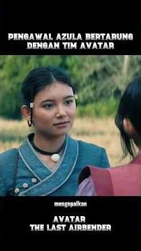 PENGAWAL AZULA BERTARUNG MELAWAN TIM AVATAR