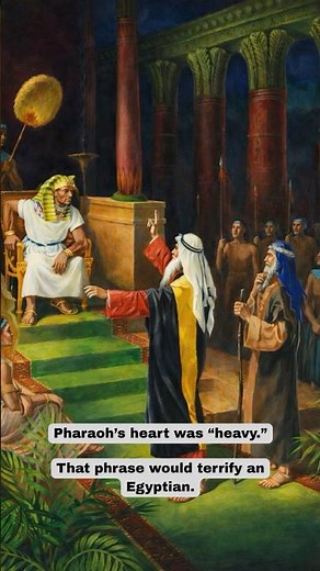 Pharaoh’s “Heavy Heart” — An Egyptian Meaning?