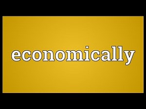 Economically Meaning