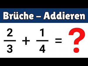 Brüche addieren einfach erklärt – gleicher & ungleicher Nenner + grafische Erklärung
