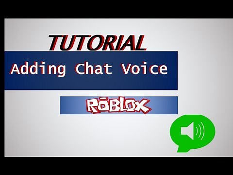How to Add Chat Voice into Your Game on ROBLOX