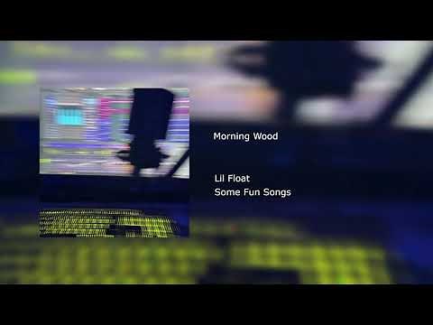 Lil Float - Morning Wood (Spotify & Apple Music link in desc)