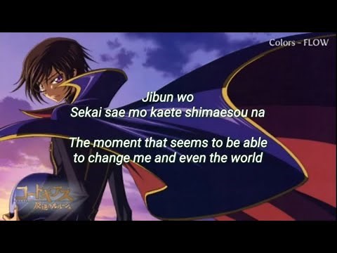 Colors FLOW Romaji & English Lyrics Code Geass Lelouch of the Rebellion Opening 1