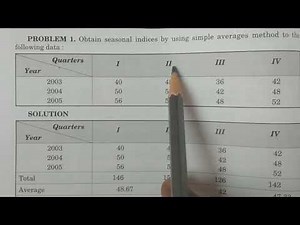 Method of Simple Averages (for Seasonal Variations) - BSc Statistics