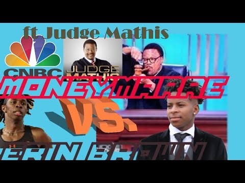 HOW I ENDED UP ON JUDGE MATHIS- Money Marre vs Erin Brown LAWSUIT - Judge Mathis Ep. 24