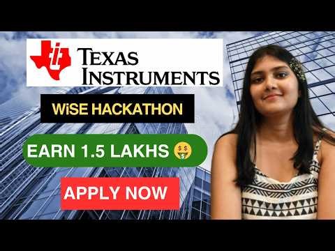 Texas Instruments WiSE Hackathon 2026 | ₹1.5 LAKH Internship + PPO 🔥
