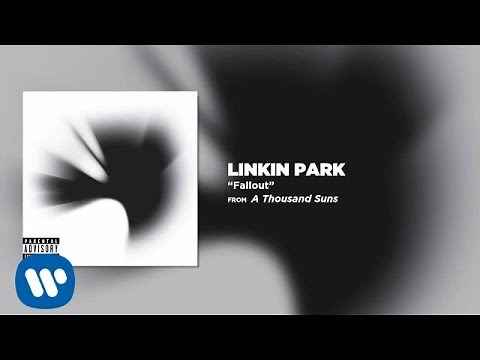 Fallout - Linkin Park (A Thousands Suns)