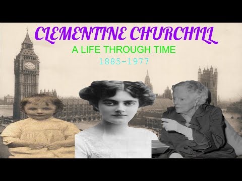 Clementine Churchill: A Life Through Time - (1885-1977)