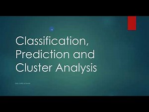 4-Classification, Prediction and Cluster Analysis