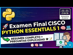 🚀 Examen Final Cisco Python Essentials 1 | Resumen Completo + Preguntas Explicadas 🧠💻