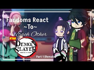 NEW Fandoms React To Each Other | Part 1 Remake | Demon slayer | 2X SPEED