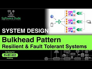 Bulkhead Pattern | Design Resilient and Fault Tolerant Distributed Systems | System Design Interview