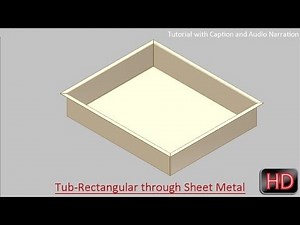 Tub-Rectangular through Sheet Metal-Autodesk Inventor Tutorial (with caption and audio narration)