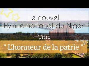 le nouvel hymne national du Niger