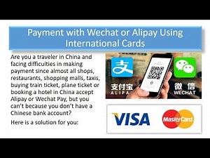 How to use Wechat pay and Alipay with International Debit or Credit Cards