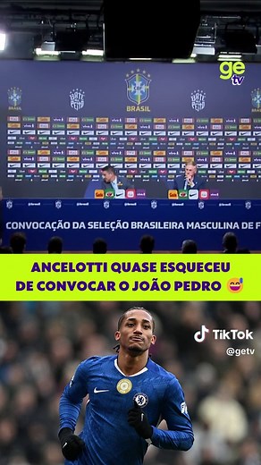 Ancelotti Esquece João Pedro em Convocação