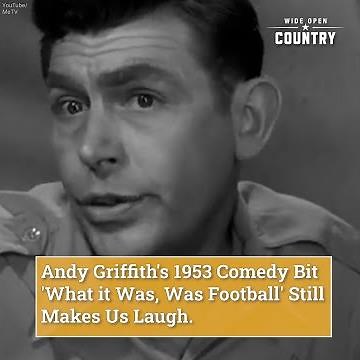 Andy Griffith's 1953 Comedy Bit 'What it Was, Was Football' Still Makes Us Laugh