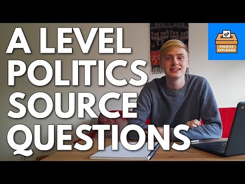 How To Answer A Level Politics Source/Extract Questions | A Level Politics Explained