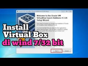 CARA INSTAL VIRTUAL BOX UNTUK WINDOWS 7 32 BIT