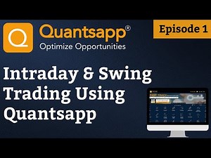 Quantsapp | Episode 1 | How to do Intraday and Swing Trading using Quantsapp