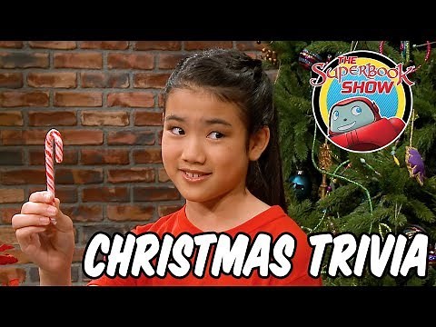 Christmas Trivia - The Superbook Show