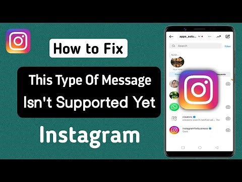 How To Fix This Type Of Message Isn't Supported Yet Instagram