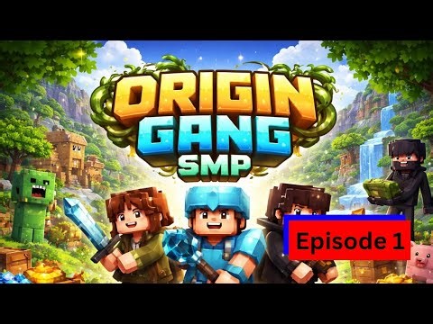 Origin Gang SMP EP 1