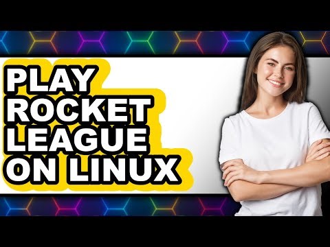 How to Play Rocket League on Linux (Updated 2025)