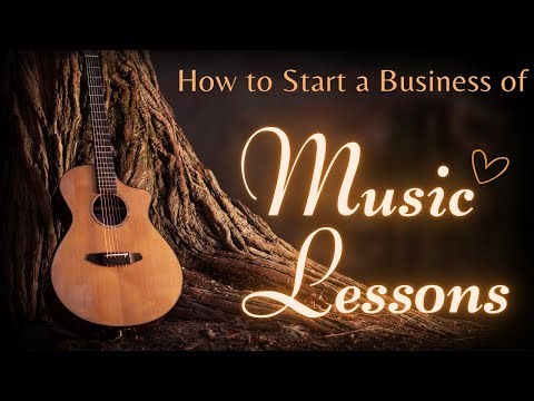 How to Start a Music Lessons Business Step by Step Guide