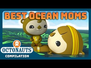 ‪@Octonauts‬ - 🐬 The Ocean's Best Moms! 🌸 | 2 Hours+ Full Episodes Marathon
