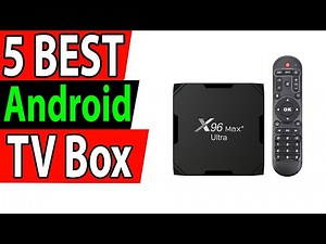 5 Best Android TV Box Review 2025