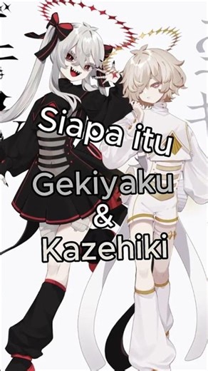 Siapa itu "Gekiyaku & Kazehiki" #utau #vocaloid #gekiyaku #kazehiki