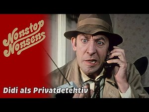 Dieter Hallervorden - Nonstop Nonsens - Didi als Privatdetektiv