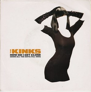 The Kinks - How Do I Get Close