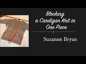 Blocking a Cardigan Knit in One Piece, Blocking a sweater